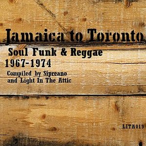 Immagine per 'Jamaica To Toronto: Soul Funk & Reggae 1967-1974'