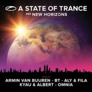 “A State Of Trance 650 - New Horizons (Mixed by Armin van Buuren, BT, Aly & Fila, Kyau & Albert and Omnia)”的封面