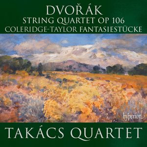 Immagine per 'Dvořák: String Quartet, Op. 106; Coleridge-Taylor: Fantasiestücke'