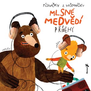 Image for 'Mlsné medvědí příběhy (Písničky z večerníčku)'