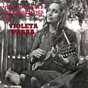 Image for 'Las últimas composiciones de Violeta Parra'