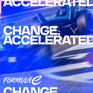 Image for 'Change. Accelerated. (The Official Formula E Soundtrack)'