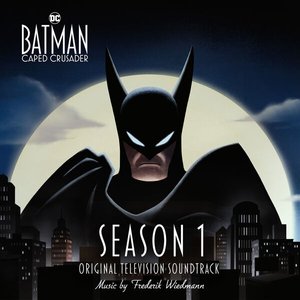 Immagine per 'Batman: Caped Crusader - Season 1 (Original Television Soundtrack)'