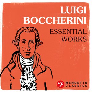 Imagem de 'Luigi Boccherini: Essential Works'