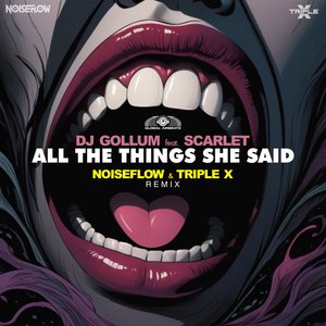 Imagem de 'All the Things She Said (Noiseflow & Triple X Remix)'