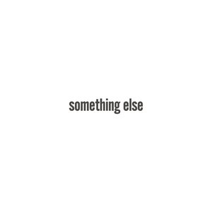 Image for 'Something Else'