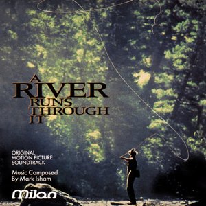 Image for 'A River Runs Through It (Original Motion Picture Soundtrack)'