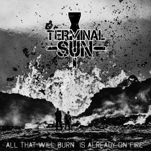'All That Will Burn Is Already On Fire'の画像