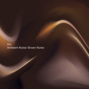 'Ambient Noise: Brown Noise'の画像