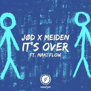 Image for 'It's Over (feat. Maki Flow)'