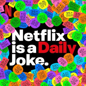 Image for 'Netflix Is A Daily Joke'