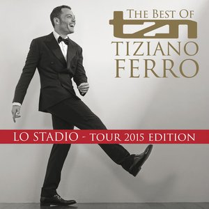 “TZN -The Best Of Tiziano Ferro (Lo Stadio Tour 2015 Edition)”的封面