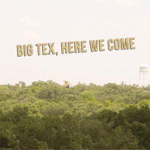 Imagem de 'Big Tex, Here We Come'