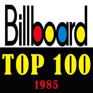 Image for 'Billboard Top 100 of 1985'