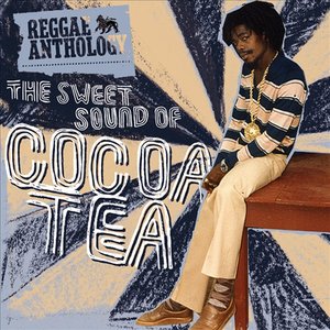 Zdjęcia dla 'Reggae Anthology: The Sweet Sound Of Cocoa Tea'