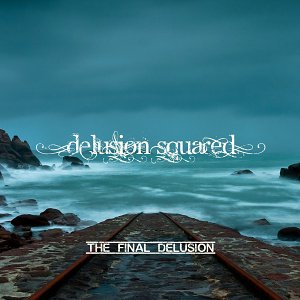 “The Final Delusion”的封面