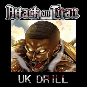 Image for 'Attack On Titan Uk Drill'