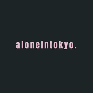 “aloneintokyo”的封面