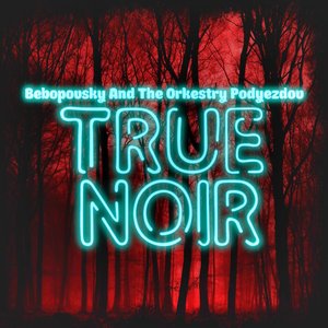 Image for 'True Noir'