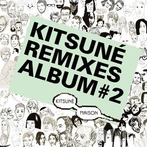 Изображение для 'Kitsune Remixes Album # 2'