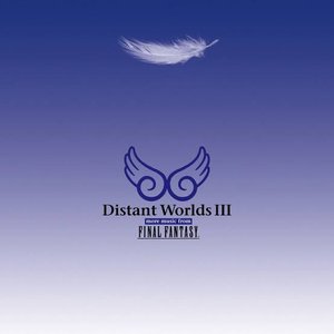 Image for 'Distant Worlds III: more music from FINAL FANTASY'