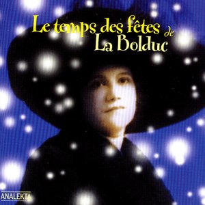 Image for 'Le temps des fêtes de La Bolduc'