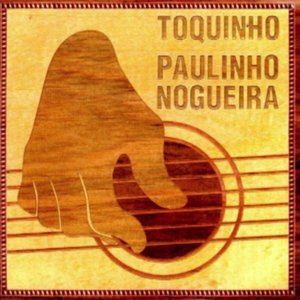 “Toquinho e Paulinho Nogueira”的封面