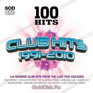 Изображение для '100 Hits: Club Hits 1991-2010'
