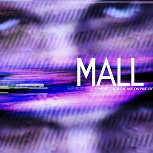 'MALL (Music From The Motion Picture)'の画像