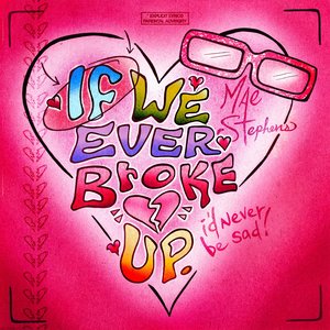 “If we ever broke up”的封面