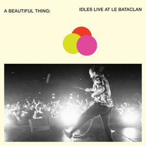 “A Beautiful Thing: IDLES Live at Le Bataclan”的封面