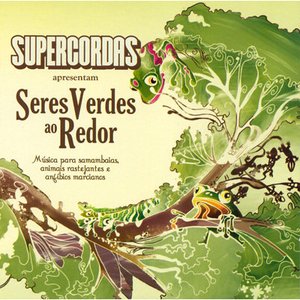 Image for 'Seres Verdes Ao Redor (2006)'