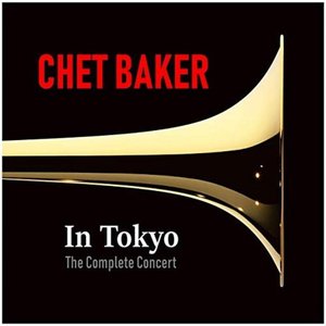 “Chet Baker in Tokyo (The Complete Concert)”的封面