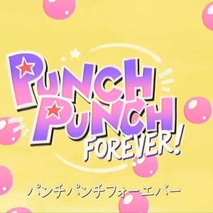 Zdjęcia dla 'PUNCH PUNCH FOREVER!'