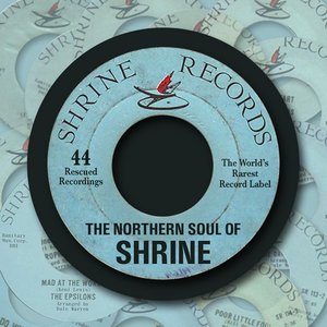 Image for 'The Northern Soul of Shrine (The Finest Soul from the World's Rarest Label)'