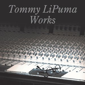 Image for 'Tommy LiPuma Works'