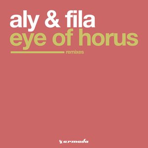 “Eye Of Horus (Remixes)”的封面