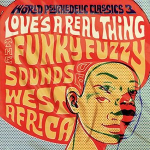 Bild für 'World Psychedelic Classics: Love's a Real Thing'