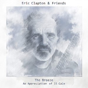 Bild für 'Eric Clapton & Friends: The Breeze (An Appreciation of JJ Cale)'