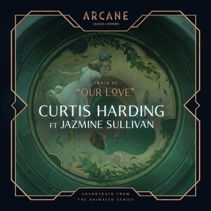 “Our Love (From the series Arcane League of Legends)”的封面