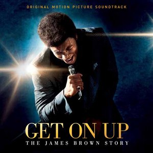 Immagine per 'Get On Up - The James Brown Story'
