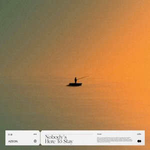 “Nobody's Here To Stay”的封面