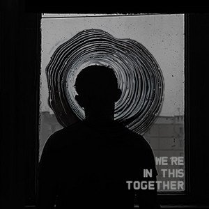 Image for 'We're In This Together'