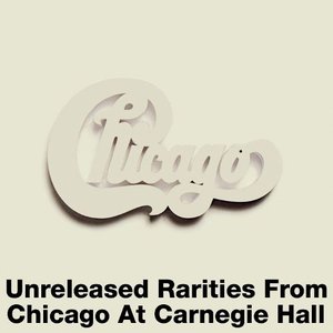 Image for 'Unreleased Rarities From Chicago At Carnegie Hall'