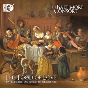 Bild för 'The Food of Love: Songs, Dances, and Fancies for Shakespeare'