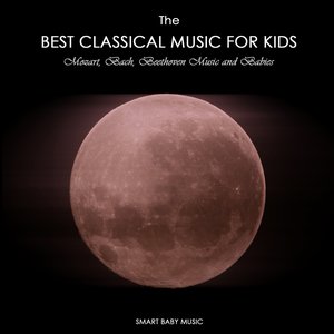 'The Best Classical Music for Kids and Baby - Mozart, Bach, Beethoven Music for Babies' için resim