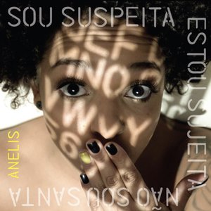 Image for 'Sou Suspeita Estou Sujeita Não Sou Santa (Extended)'