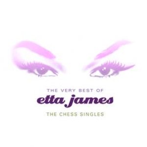 Image for 'The Very Best Of Etta James: The Chess Singles'