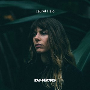 “DJ-Kicks: Laurel Halo”的封面