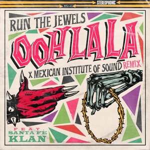 Image pour 'ooh la la (feat. Mexican Institute Of Sound & Santa Fe Klan) [Mexican Institute Of Sound Remix]'